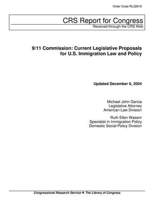 Primary view of object titled '9/11 Commission: Current Legislative Proposals for U.S. Immigration Law and Policy'.