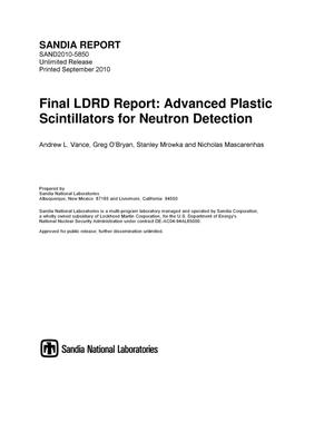 Primary view of Final LDRD report : advanced plastic scintillators for neutron detection.
