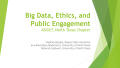 Presentation: Big Data, Ethics, and Public Engagement