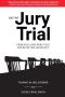 Book: On the Jury Trial: Principles and Practices for Effective Advocacy