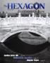 Journal/Magazine/Newsletter: The Hexagon, Volume 98, Number 4, Winter 2007