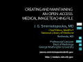 Presentation: Creating and Maintaining an Open-Access Medical Image Teaching File