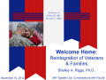 Presentation: Welcome Home: Reintegration of Veterans and Families