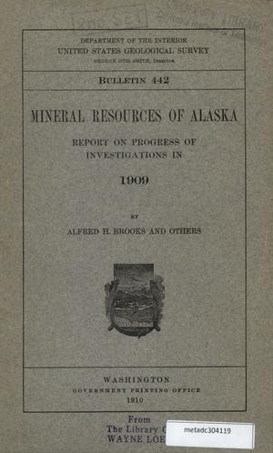 Primary view of Report on Progress of Investigations of Mineral Resources of Alaska in 1909