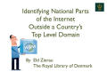 Presentation: Identifying National Parts of the Internet Outside a Country's Top Le…