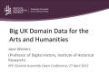 Presentation: Big UK Domain Data for the Arts and Humanities