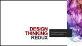 Presentation: Design Thinking Redux: Leveraging Creativity for Innovative Solutions
