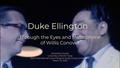 Presentation: Duke Ellington Through the Eyes and Microphone of Willis Conover [Pre…
