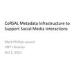 Presentation: Computational Resource for South Asian Languages Metadata Infrastruct…