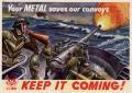 Poster: Your metal saves our convoys : keep it coming!
