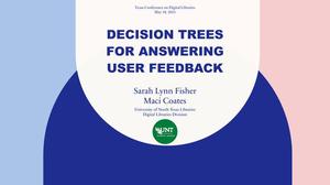 Decision Trees for Answering User Feedback