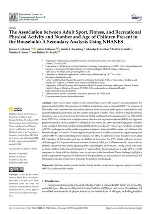 The Association between Adult Sport, Fitness, and Recreational Physical Activity and Number and Age of Children Present in the Household: A Secondary Analysis Using NHANES