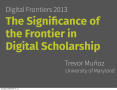 Presentation: The Significance of the Frontier in Digital Scholarship