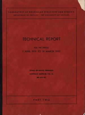 Primary view of University of Chicago Laboratory of Molecular Structure and Spectra Technical Report: April 1, 1951 - March 31, 1952, Part 2