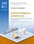 Report: Artificial Intelligence in Health Care: Benefits and Challenges of Ma…