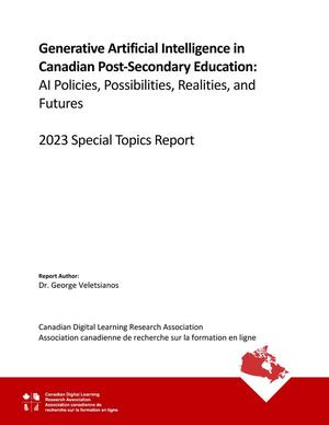 Generative Artificial Intelligence in Canadian Post-Secondary Education: AI Policies, Possibilities, Realities, and Futures