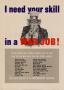 Poster: I need your skill in a war job!