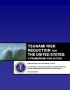 Text: Tsunami Risk Reduction for the United States: A Framework for Action