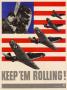 Poster: Keep 'em rolling! [planes]
