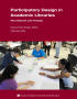 Book: Participatory Design in Academic Libraries: New Reports and Findings