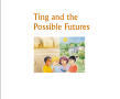 Book: Ting and the Possible Futures