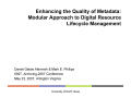 Presentation: Enhancing the Quality of Metadata: Modular Approach to Digital Resour…