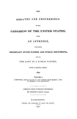 Primary view of The Debates and Proceedings in the Congress of the United States, First Congress, First Session, Volume 1