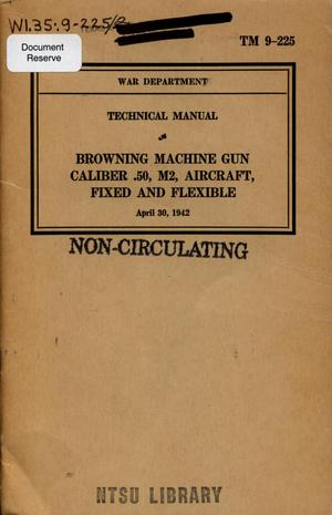 Primary view of object titled 'Browning machine gun caliber .50, M2, aircraft, fixed and flexible.'.