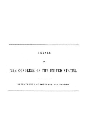 Primary view of The Debates and Proceedings in the Congress of the United States, Seventeenth Congress, First Session, [Volume 1]