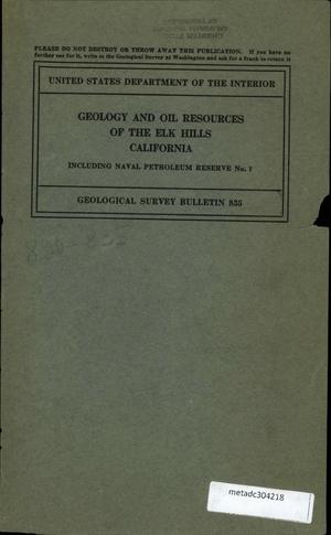 Primary view of Geology and Oil Resources of the Elk Hills, California: Including Naval Petroleum Reserve Numbers 1