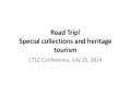 Presentation: Road Trip! Special collections and heritage tourism