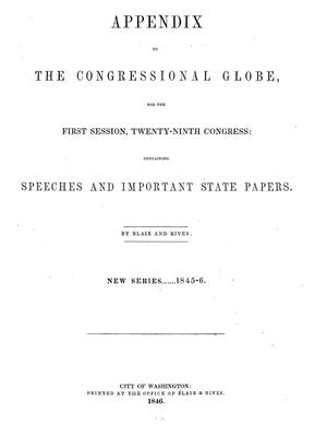 Primary view of The Congressional Globe, [Volume 16]: Twenty-Ninth Congress, First Session, Appendix