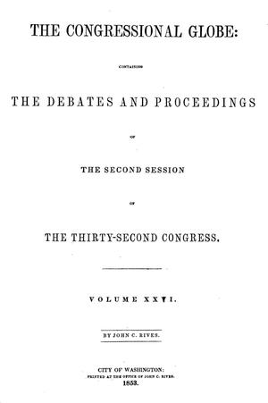 Primary view of The Congressional Globe, Volume 26: Thirty-Second Congress, Second Session
