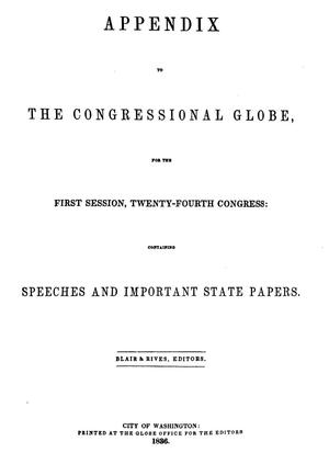 Primary view of The Congressional Globe: Twenty-Fourth Congress, First Session, Appendix