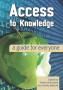 Text: Access to Knowledge: a guide for everyone
