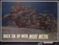 Poster: Back 'em up with more metal.