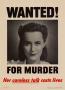 Poster: Wanted! : for murder : her careless talk costs lives.