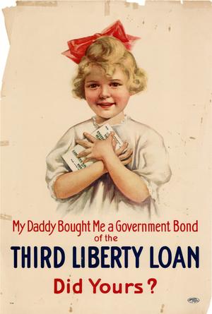 Primary view of My daddy bought me a government bond of the Third Liberty Loan, did yours?