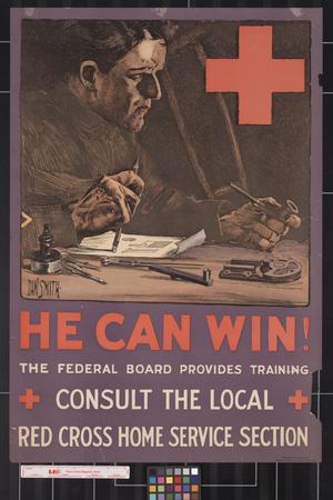 Primary view of He can win! : the Federal Board provides training : consult the local Red Cross Home Service Section.