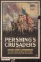Poster: Pershing's crusaders.