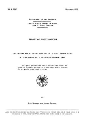 Primary view of Preliminary Report on the Disposal of Oil-Field Brines in the Ritz-Canton Oil Field, McPherson County, Kansas