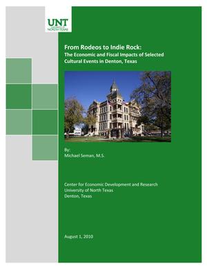 From Rodeos to Indie Rock: The Economic and Fiscal Impacts of Selected Cultural Events in Denton, Texas