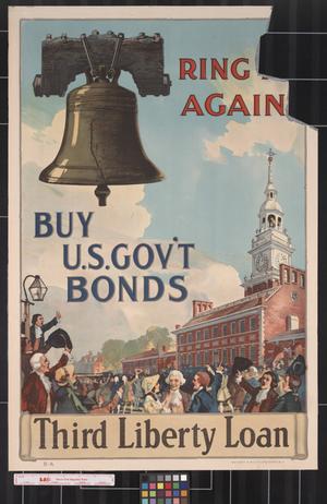 Primary view of Ring it again : buy U.S. gov't bonds : Third Liberty Loan.