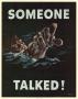 Poster: Someone talked!