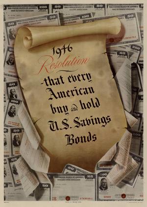 Primary view of object titled '1946 resolution: that every American buy and hold U.S. savings bonds.'.