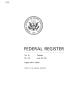 Journal/Magazine/Newsletter: Federal Register, Volume 76, Number 124, June 28, 2011, Pages 37617-3…