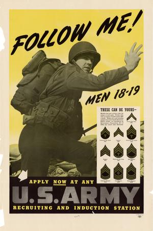 Primary view of Follow me! : men 18-19, these can be yours-- apply now at any U.S. Army recruiting and induction station.