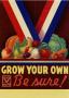 Poster: Grow your own : be sure!