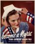 Primary view of Become a nurse : your country needs you.