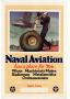 Primary view of Naval aviation has a place for you-- : pilots, machinist's mates, radiomen, metalsmiths, ordnancemen : learn the right-way--the Navy-way, apply today.